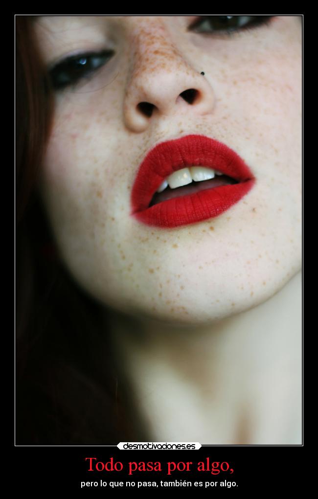 Todo pasa por algo, - 