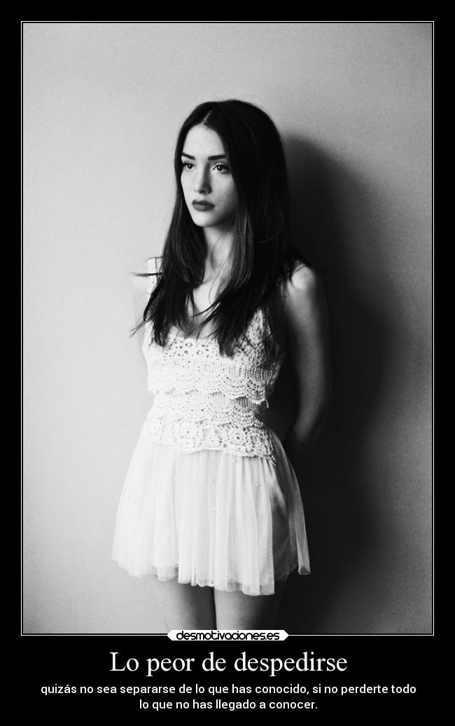 Lo peor de despedirse -