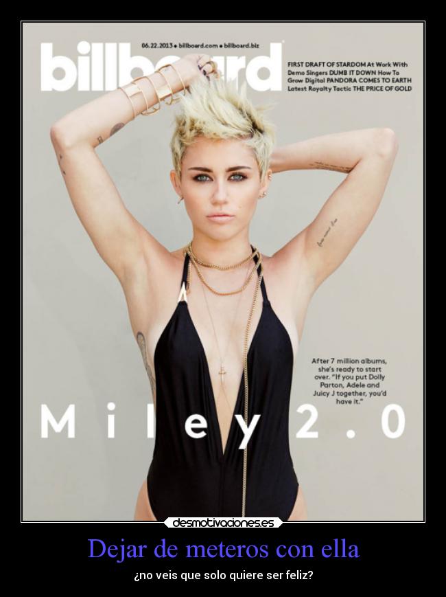 Dejar de meteros con ella -