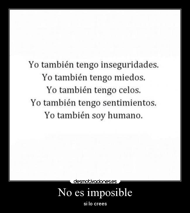 No es imposible - si lo crees