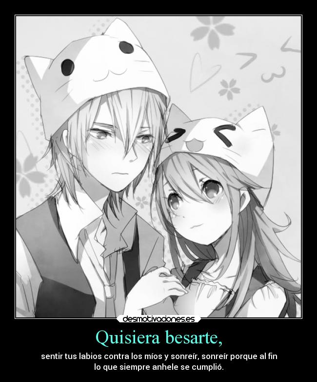 Quisiera besarte, - 