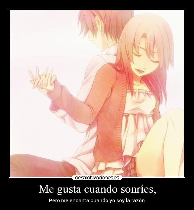 Me gusta cuando sonríes, -