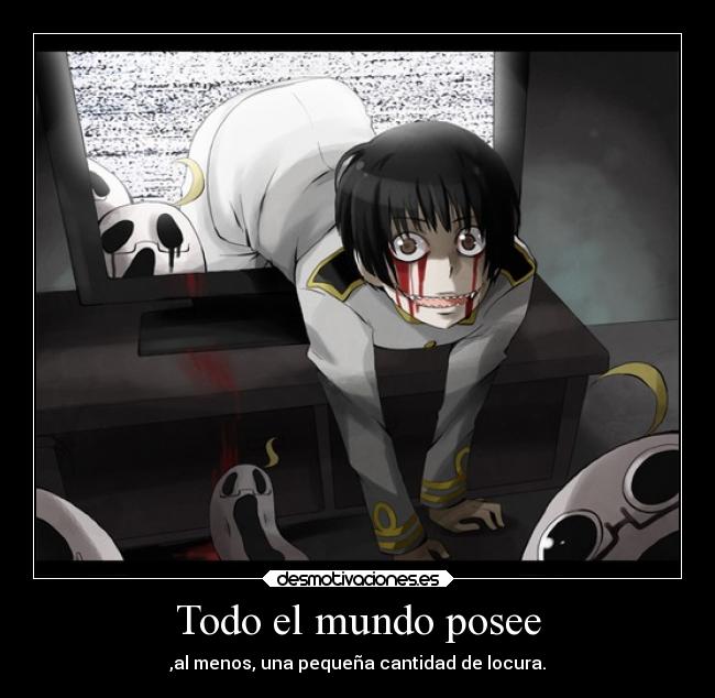 Todo el mundo posee -