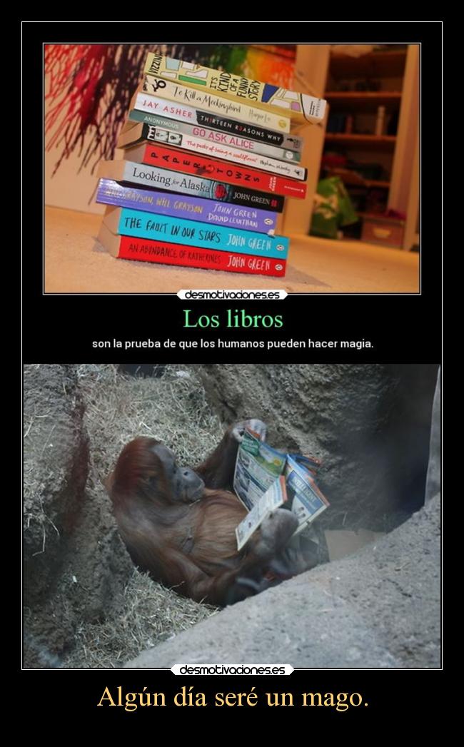 Algún día seré un mago. -
