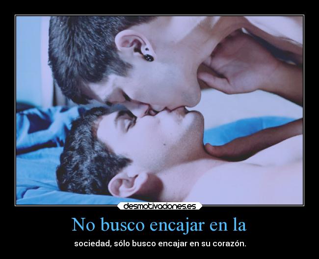 No busco encajar en la - 