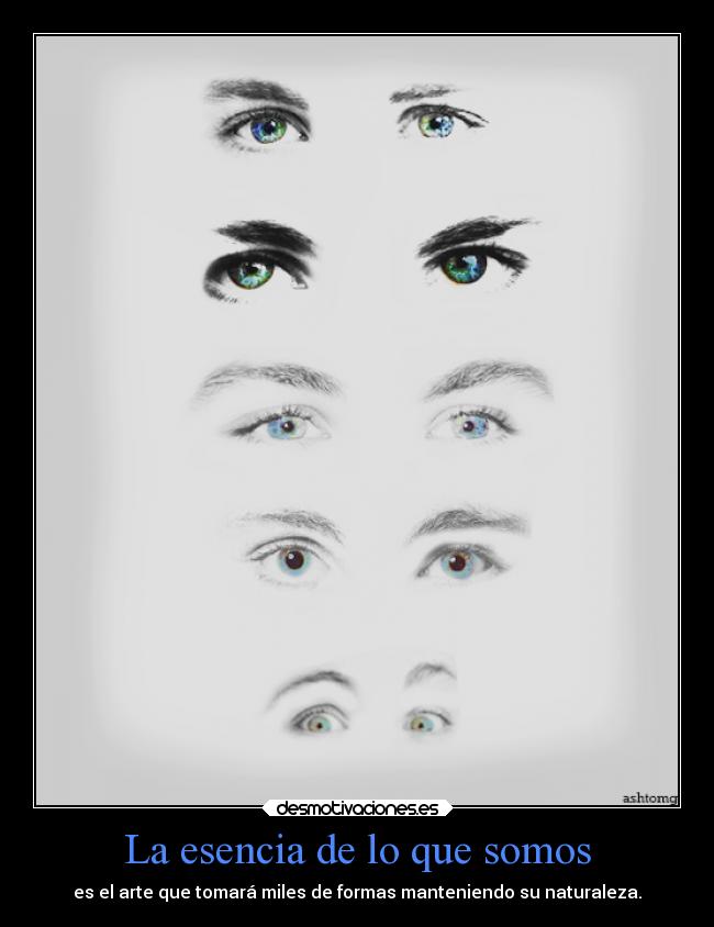 La esencia de lo que somos -