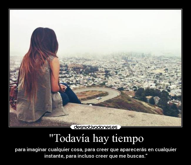 Todavía hay tiempo -