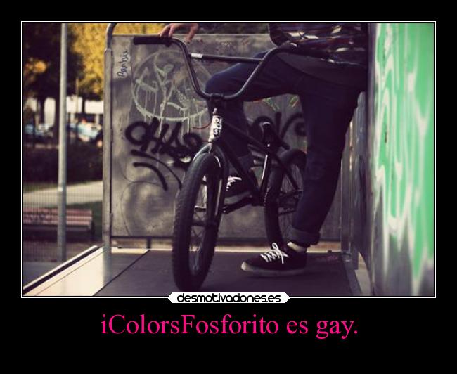 iColorsFosforito es gay. -