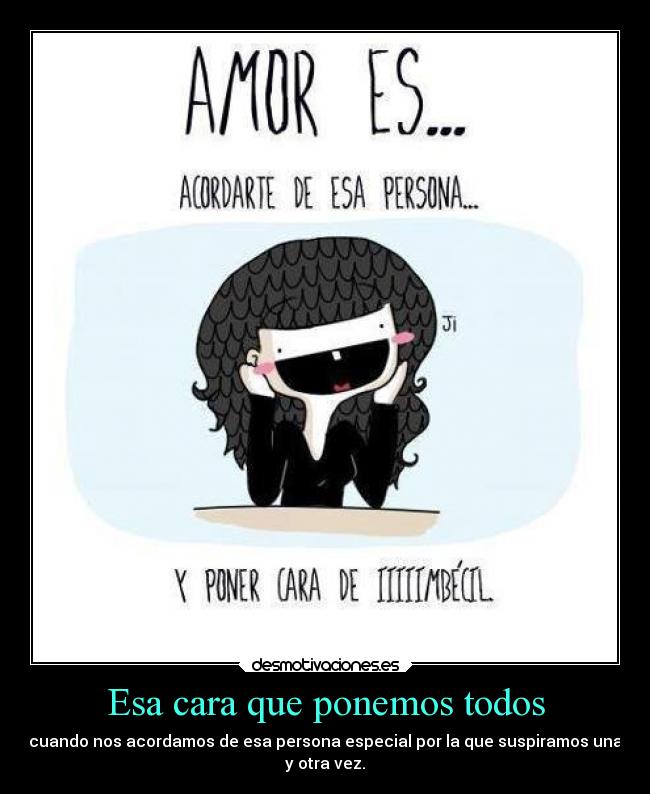 Esa cara que ponemos todos - 