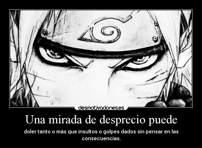 Una mirada de desprecio puede -