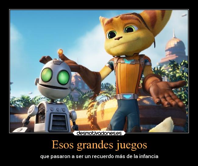 Esos grandes juegos - que pasaron a ser un recuerdo más de la infancia