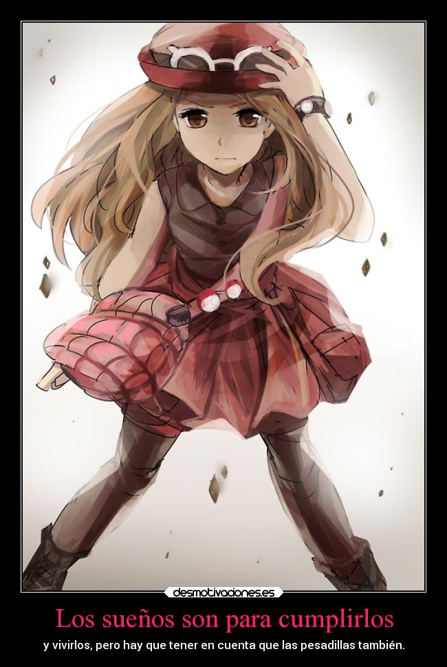 Los sueños son para cumplirlos -