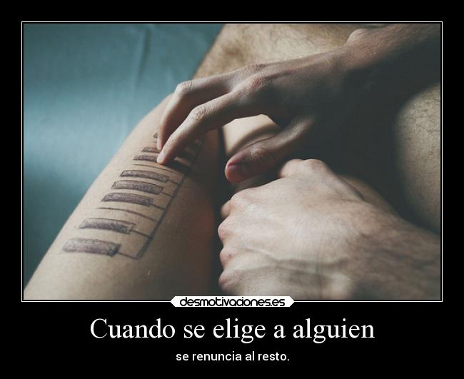 Cuando se elige a alguien -