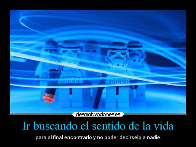 Ir buscando el sentido de la vida - 