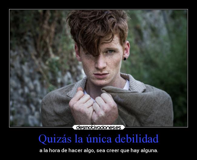 carteles debilidad confianza nosotros pupilas quemandose lenguas cortandose frostwings reload life desmotivaciones
