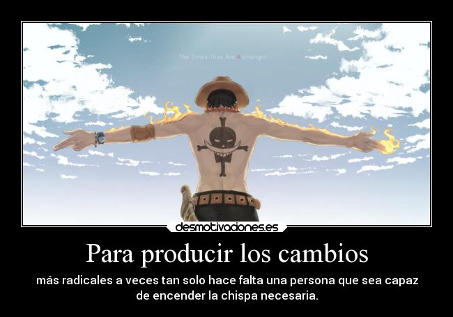 Para producir los cambios -