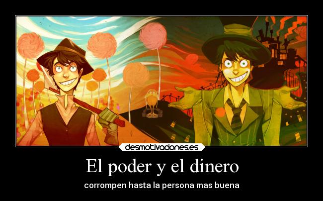 El poder y el dinero -