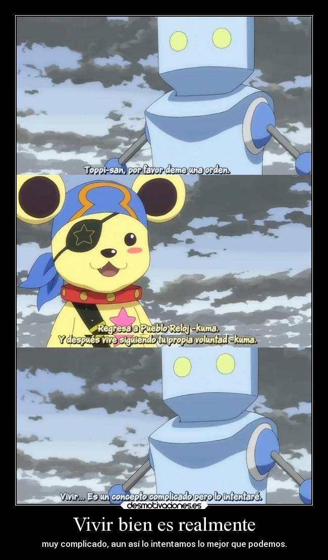 Vivir bien es realmente -