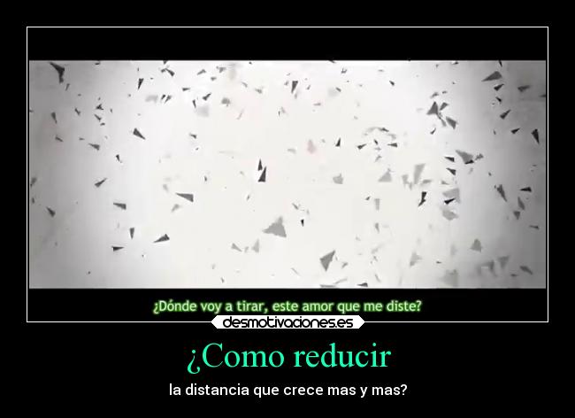 ¿Como reducir - 