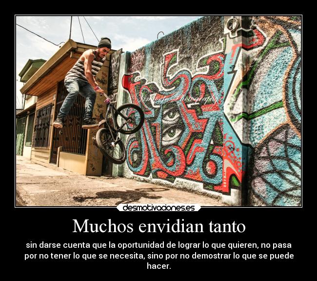 Muchos envidian tanto -