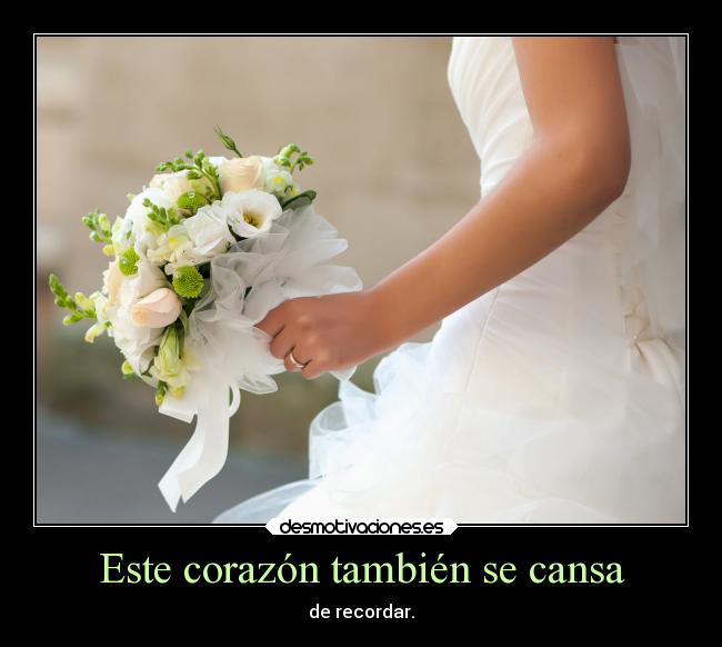Este corazón también se cansa - 