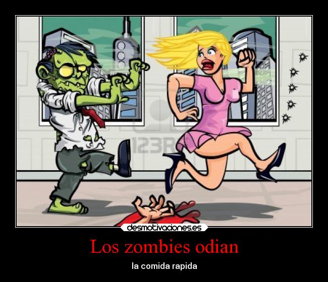 Los zombies odian - la comida rapida