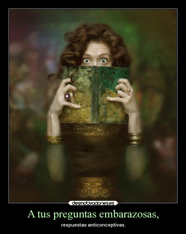 carteles preguntas embarazosas respuestas anticonceptivas lolsomething desmotivaciones