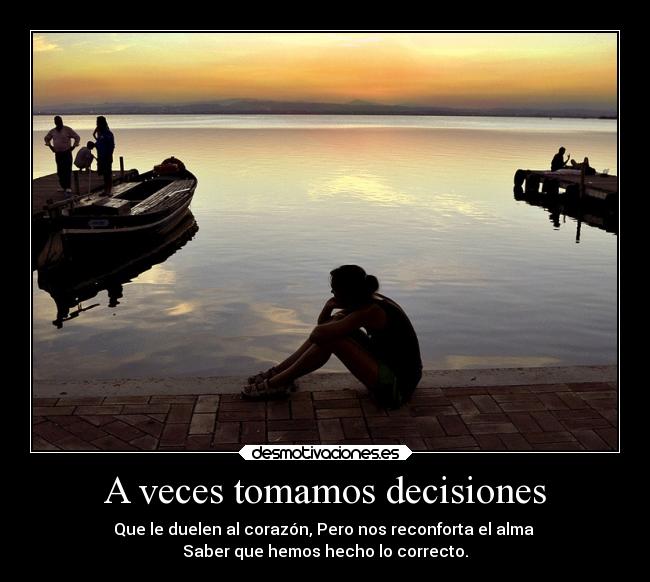 A veces tomamos decisiones - 