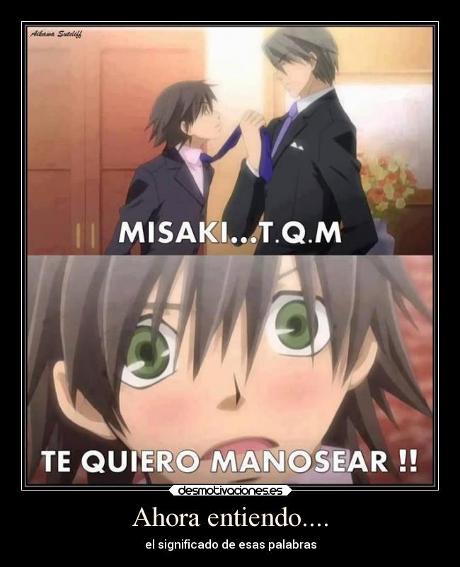 Ahora entiendo.... - el significado de esas palabras