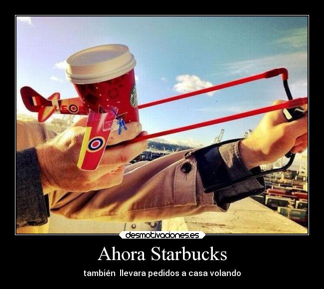 Ahora Starbucks -