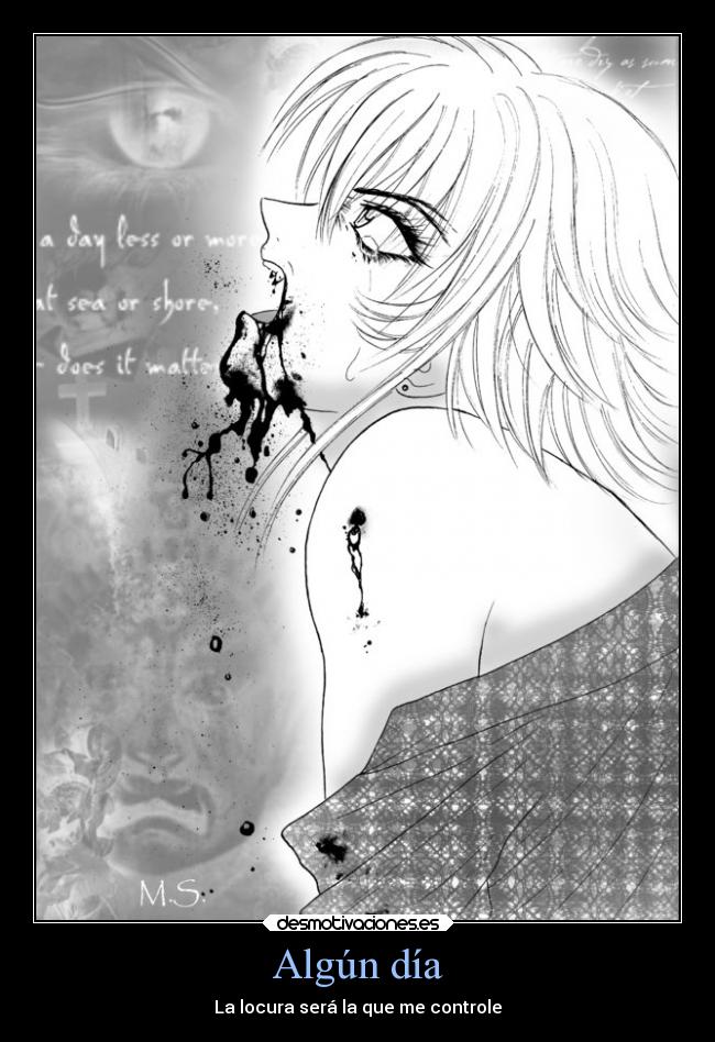 Algún día - La locura será la que me controle