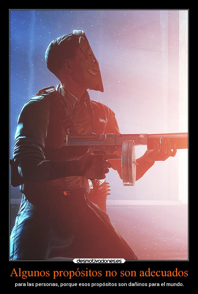 Algunos propósitos no son adecuados -