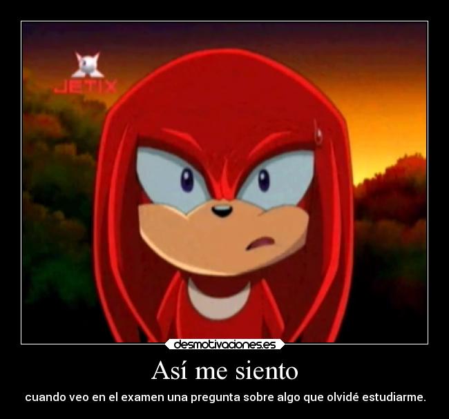 Así me siento - cuando veo en el examen una pregunta sobre algo que olvidé estudiarme.