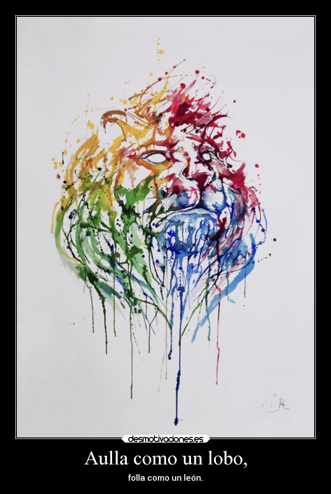 Aulla como un lobo, -