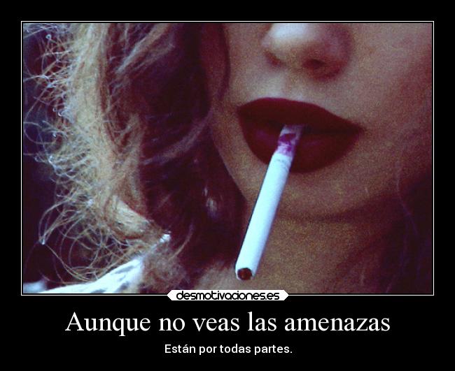 Aunque no veas las amenazas - 