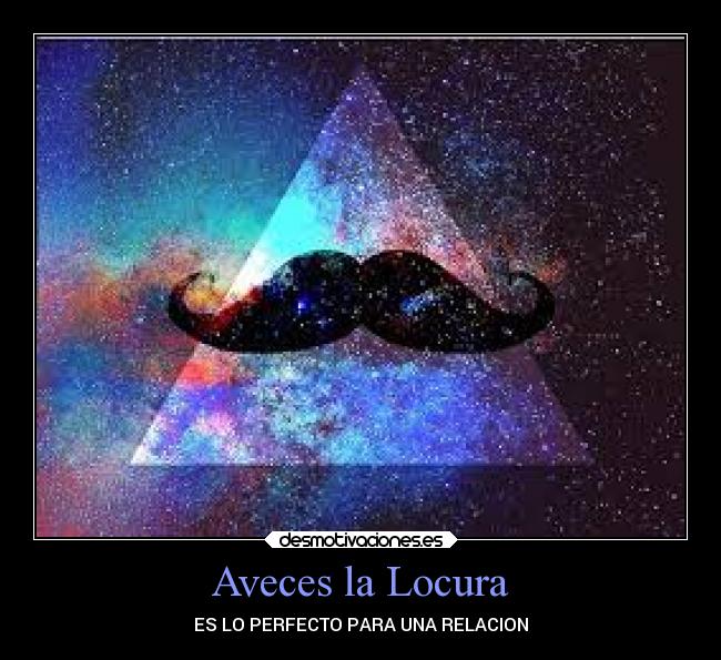 Aveces la Locura - ES LO PERFECTO PARA UNA RELACION