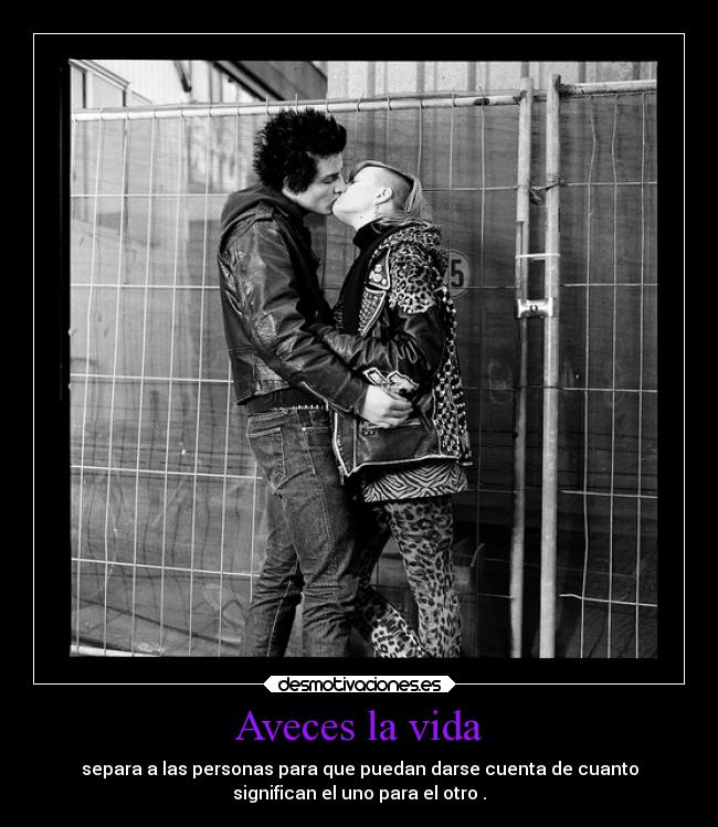 Aveces la vida -