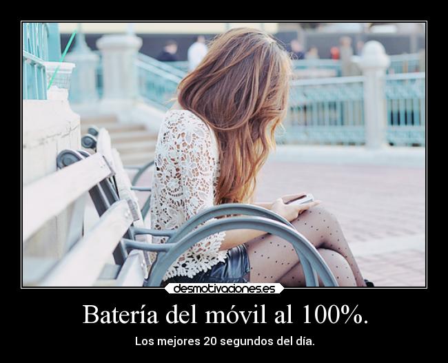 Batería del móvil al 100%. -