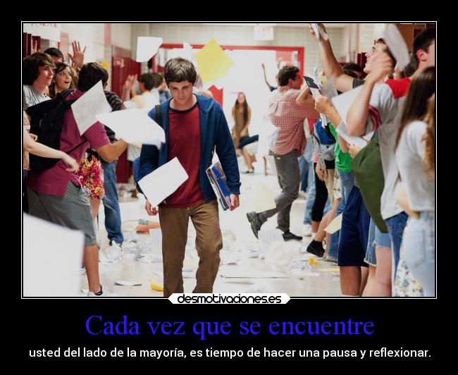 Cada vez que se encuentre -