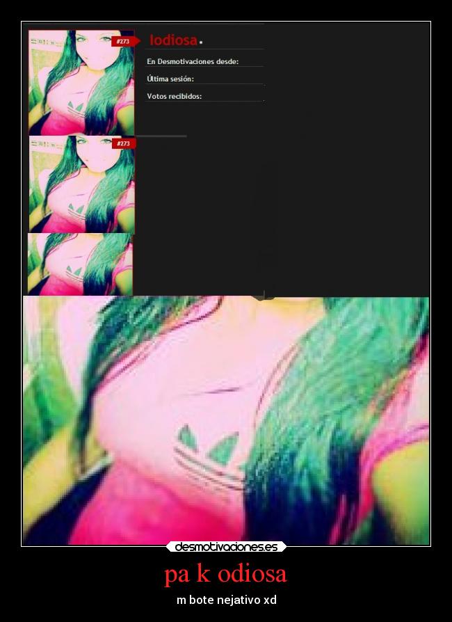 pa k odiosa - m bote nejativo xd