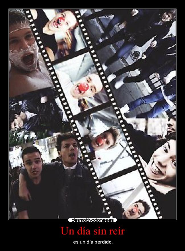 Un día sin reír - es un día perdido.