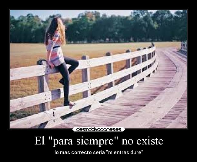 El para siempre no existe - 