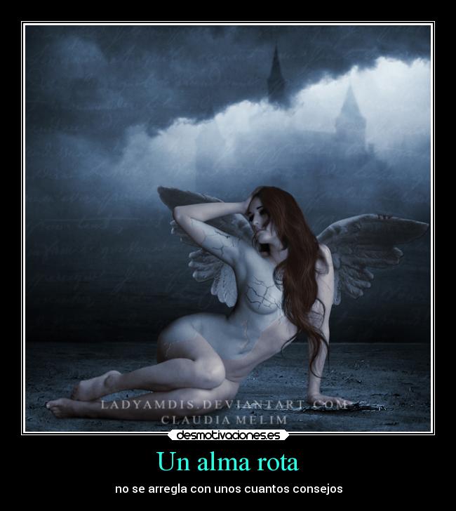 Un alma rota - no se arregla con unos cuantos consejos