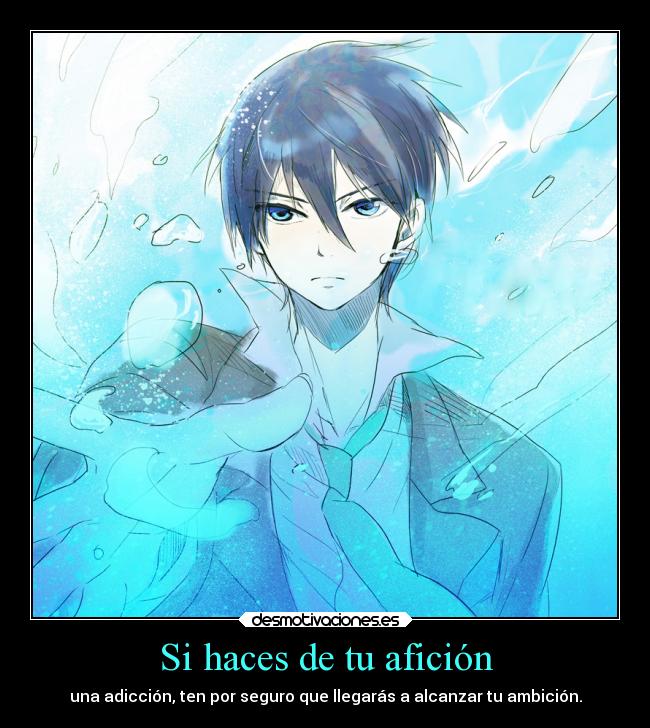 Si haces de tu afición - 