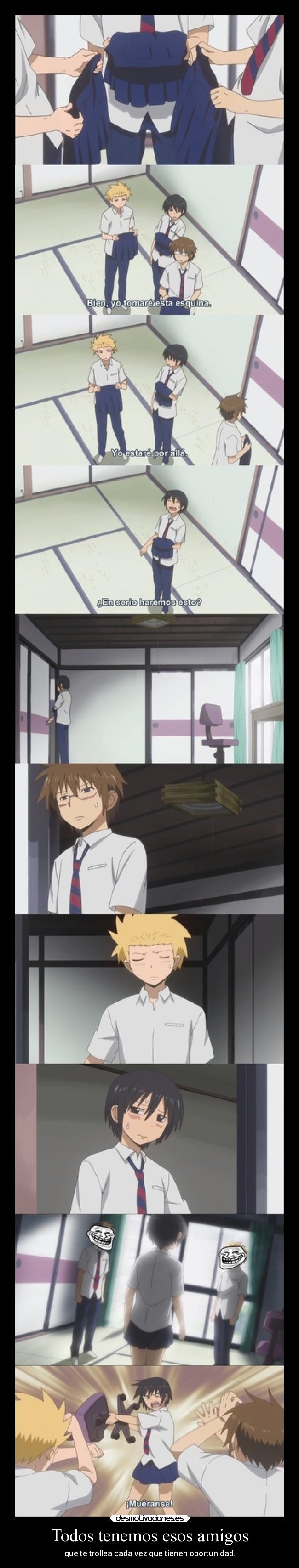 Todos tenemos esos amigos - 