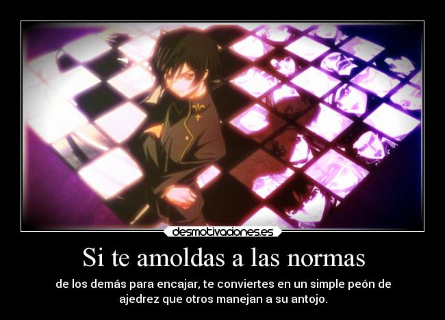 Si te amoldas a las normas - 