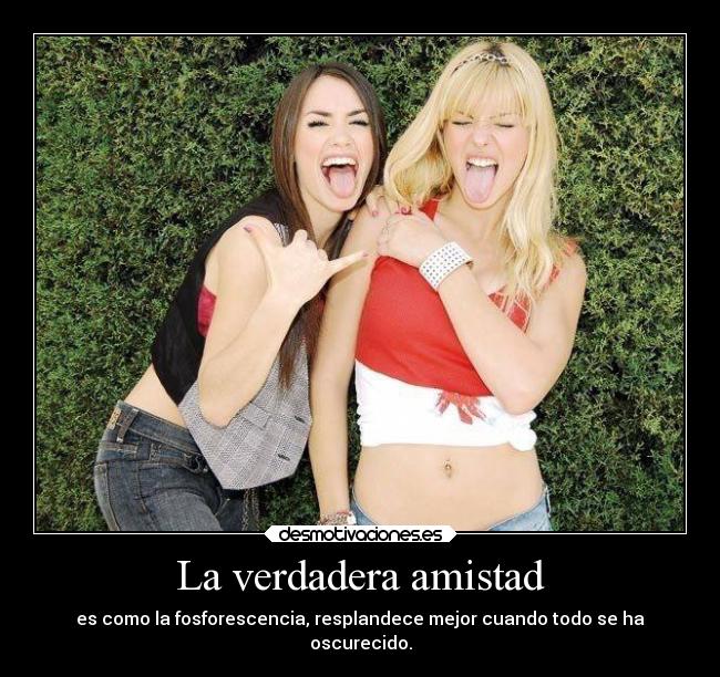 La verdadera amistad - es como la fosforescencia, resplandece mejor cuando todo se ha
oscurecido.