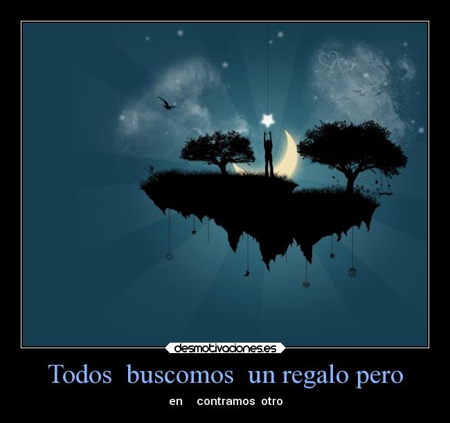 Todos buscomos un regalo pero -