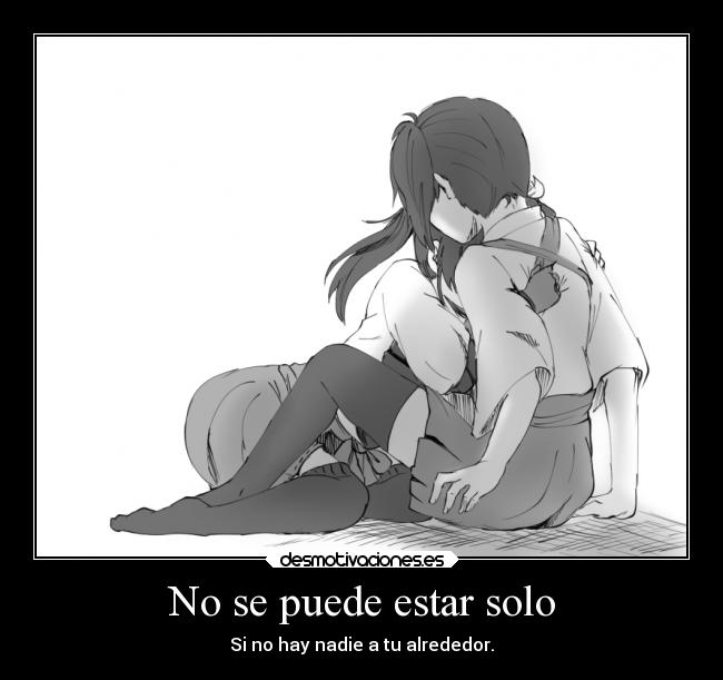No se puede estar solo -