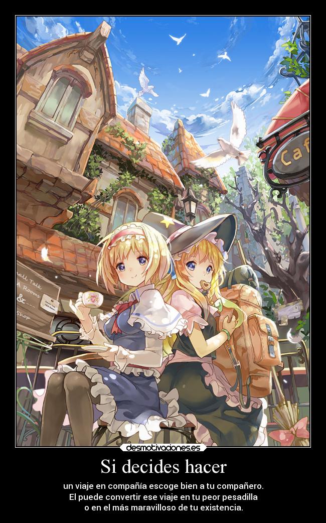 carteles amistad viajes touhou alice margatroid marisa kirisame desmotivaciones